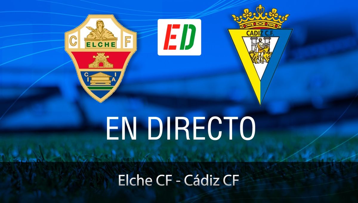 Elche - Cádiz: resultado, resumen y goles