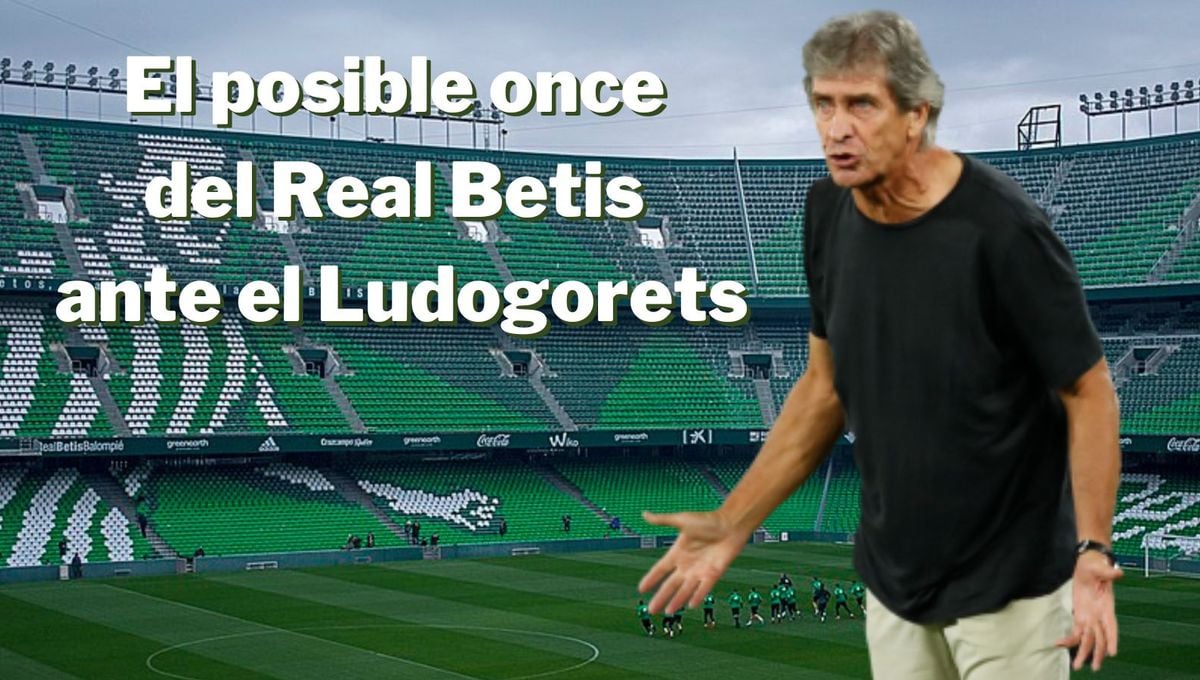 El posible once del Real Betis ante el Ludogorets