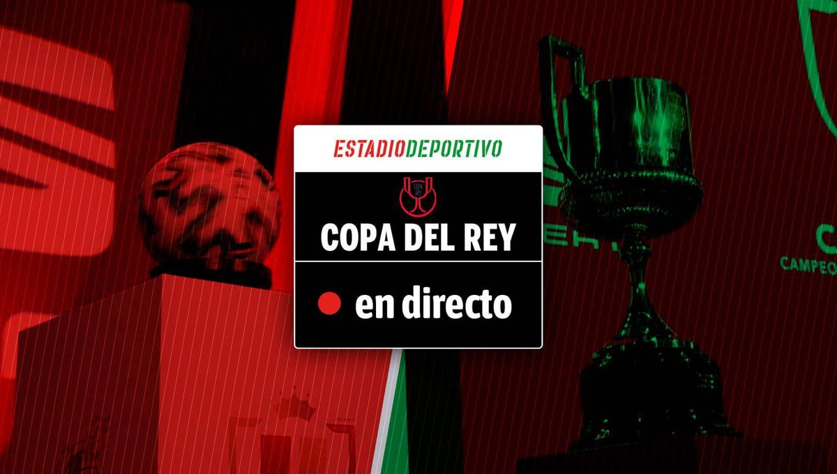 Copa del Rey 2023 Partidos y resultados de segunda ronda del martes