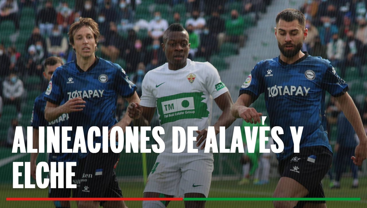 Alineaciones Alavés - Elche: Alineaciones confirmadas de Alavés y Elche en la jornada 8 de LaLiga EA Sports
