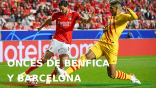 Alineaciones confirmadas del Benfica - FC Barcelona: Alineaciones para el partido de hoy de Champions League