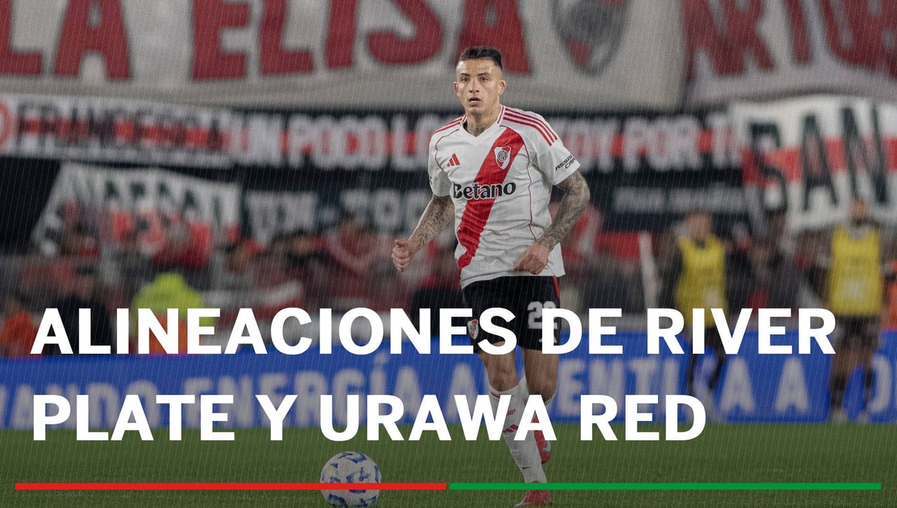 Alineaciones River Plate - Urawa Red Diamonds: Alineaciones confirmadas de River y Urawa en el Mundial de Clubes 2025