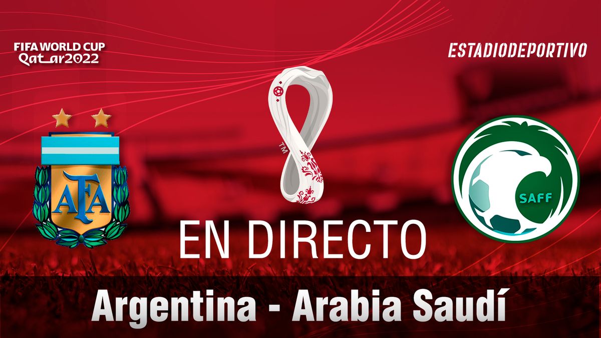 Argentina - Saudita: resultado, resumen y goles Estadio Deportivo