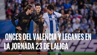 Alineaciones Valencia - Leganés: Alineación posible de Valencia y Leganés en el partido de LaLiga EA Sports