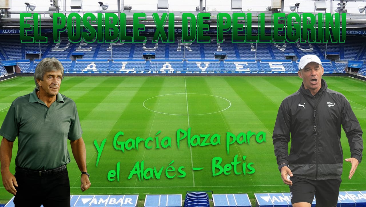 Alineaciones Alavés - Betis: onces probables para el partido de hoy de LaLiga EA Sports