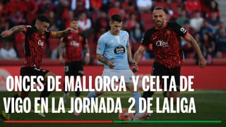 Alineaciones Mallorca - Celta: Alineación posible de Mallorca y Celta en el partido de LaLiga