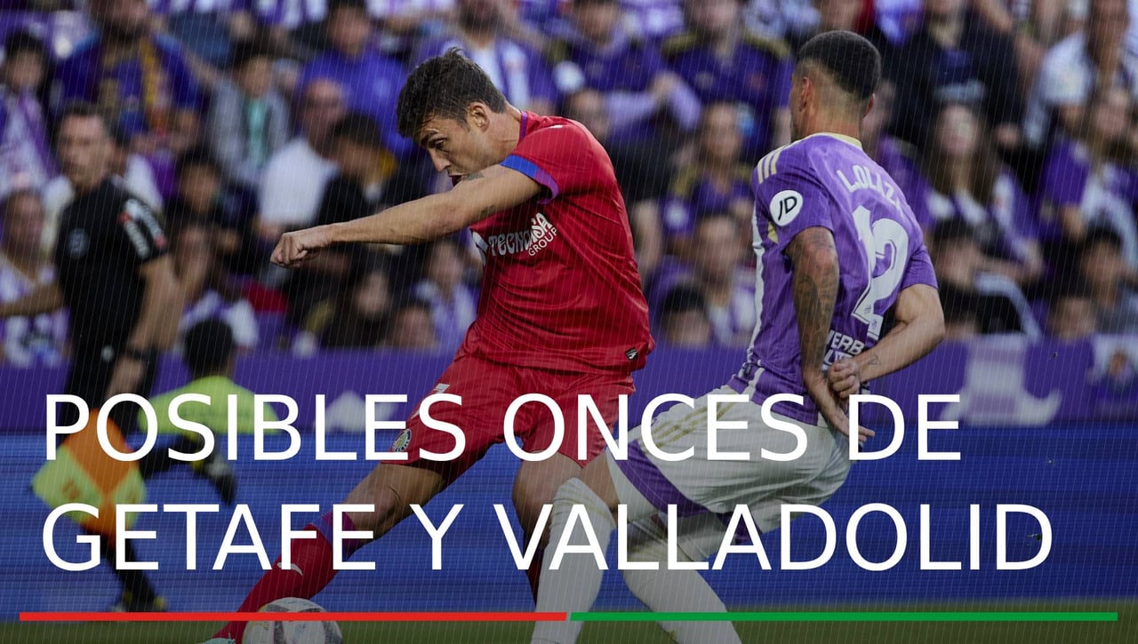Alineaciones Getafe - Valladolid: Alineación confirmada del Getafe y Valladolid en el partido de hoy de LaLiga EA Sports
