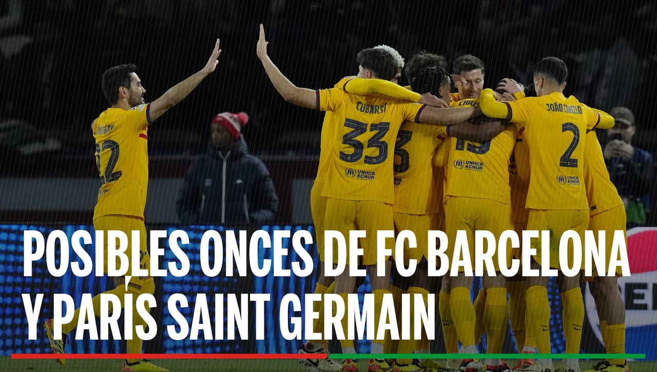 Alineación Barcelona - PSG: Alineación posible de Barcelona y PSG en el partido de hoy de la Champions League