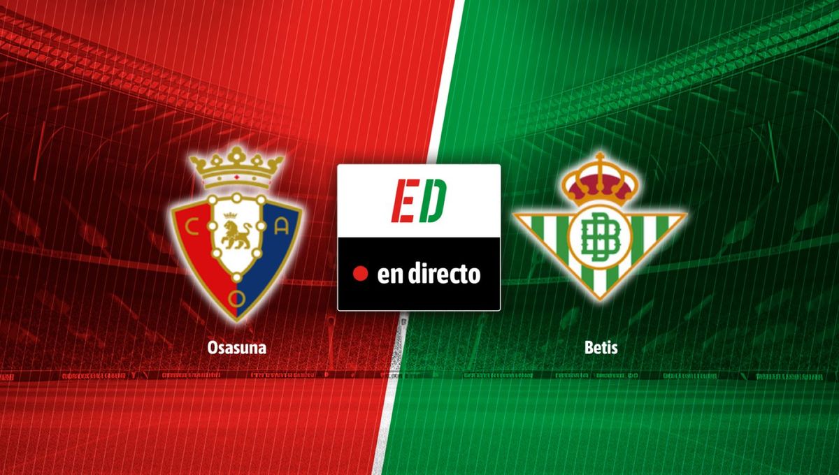 Osasuna - Betis: resultado, resumen y goles