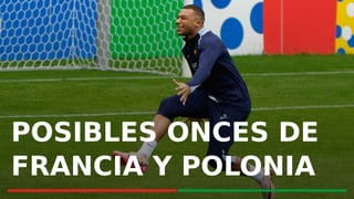 Francia - Polonia: Alineación posible de Deschamps y Michał Probierz de la jornada 3 de la Eurocopa 2024
