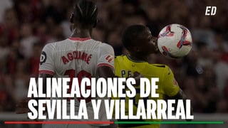 Alineaciones Sevilla - Villarreal: alineación probable de Sevilla y Villarreal en la jornada 6 de LaLiga