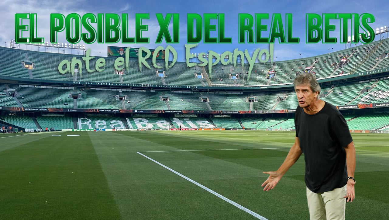 Betis - Espanyol: El posible once de Pellegrini, con una defensa seriamente condicionada ante los 'pericos'