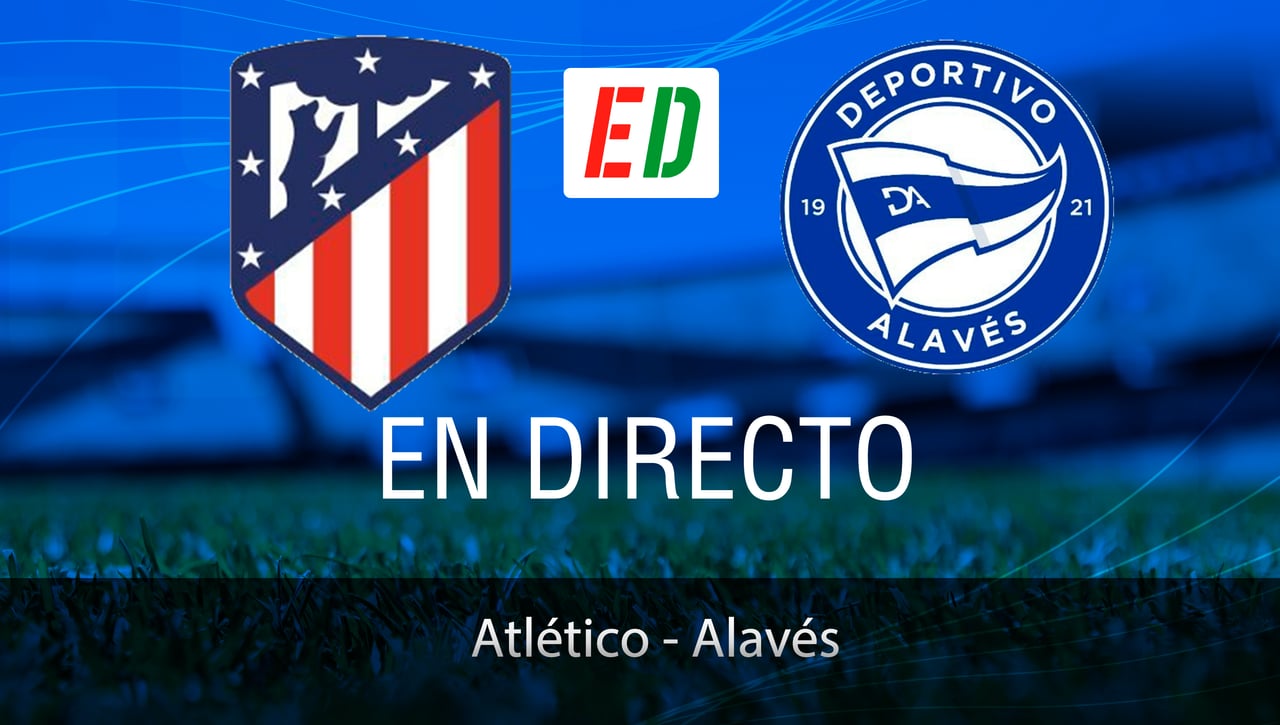 Atlético - Alavés: resumen, goles y resultado