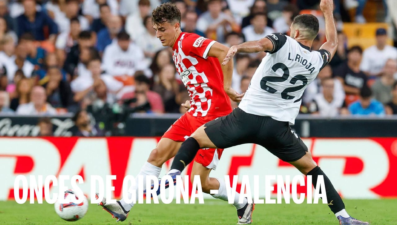Alineaciones Girona - Valencia: Alineación confirmada de Girona y Valencia en la jornada 8 de LaLiga