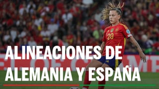 Alineaciones Alemania - España: Alineaciones probables de Alemania y España en las semifinales de la Eurocopa femenina 2025