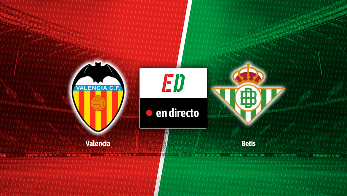 Valencia - Betis, en directo el partido de LaLiga EA Sports en vivo online