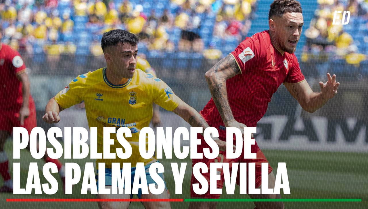 Alineaciones Las Palmas - Sevilla: Alineación posible de Las Palmas y Sevilla en el partido de hoy de LaLiga EA Sports