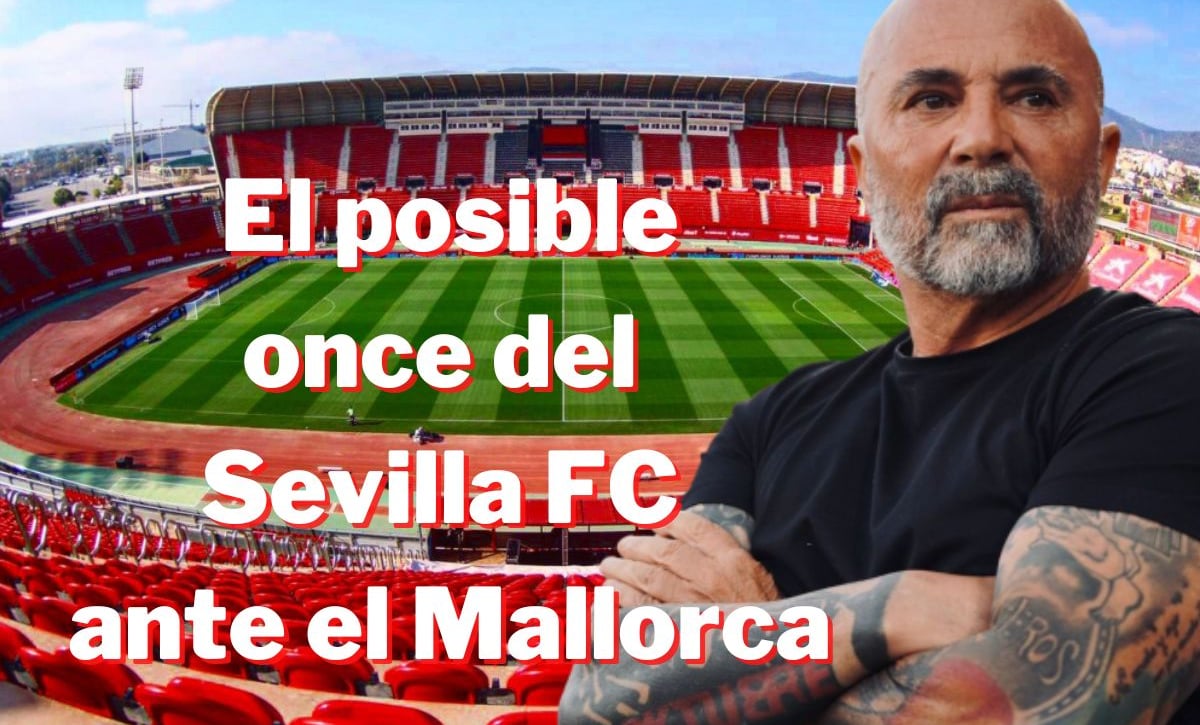 El posible once inicial del Sevilla FC ante el Mallorca