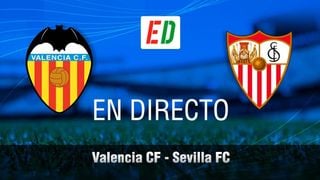 Valencia - Sevilla online, en directo y en vivo de la jornada 29 de LaLiga Santander