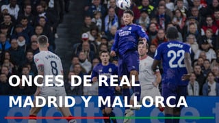 Alineaciones Real Madrid - Mallorca: Alineación posible de Real Madrid y Mallorca en el partido de la Supercopa de España