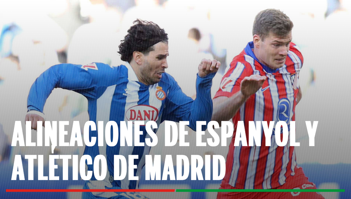 Alineaciones Espanyol - Atlético de Madrid: Alineaciones probables de Espanyol y Atlético de Madrid en la primera jornada de LaLiga EA Sports