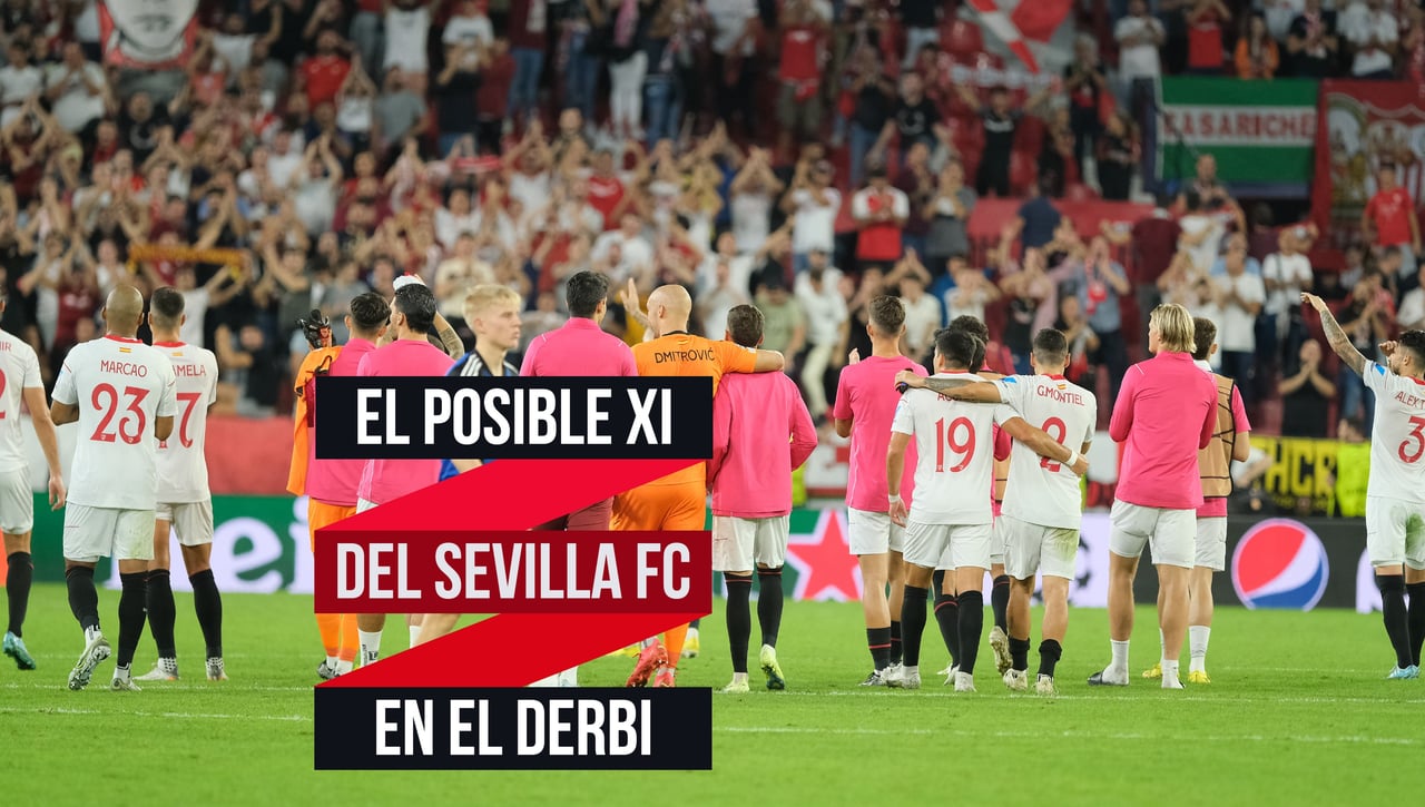 ¿Agua de mayo o juego al despiste? El posible once del Sevilla para el derbi