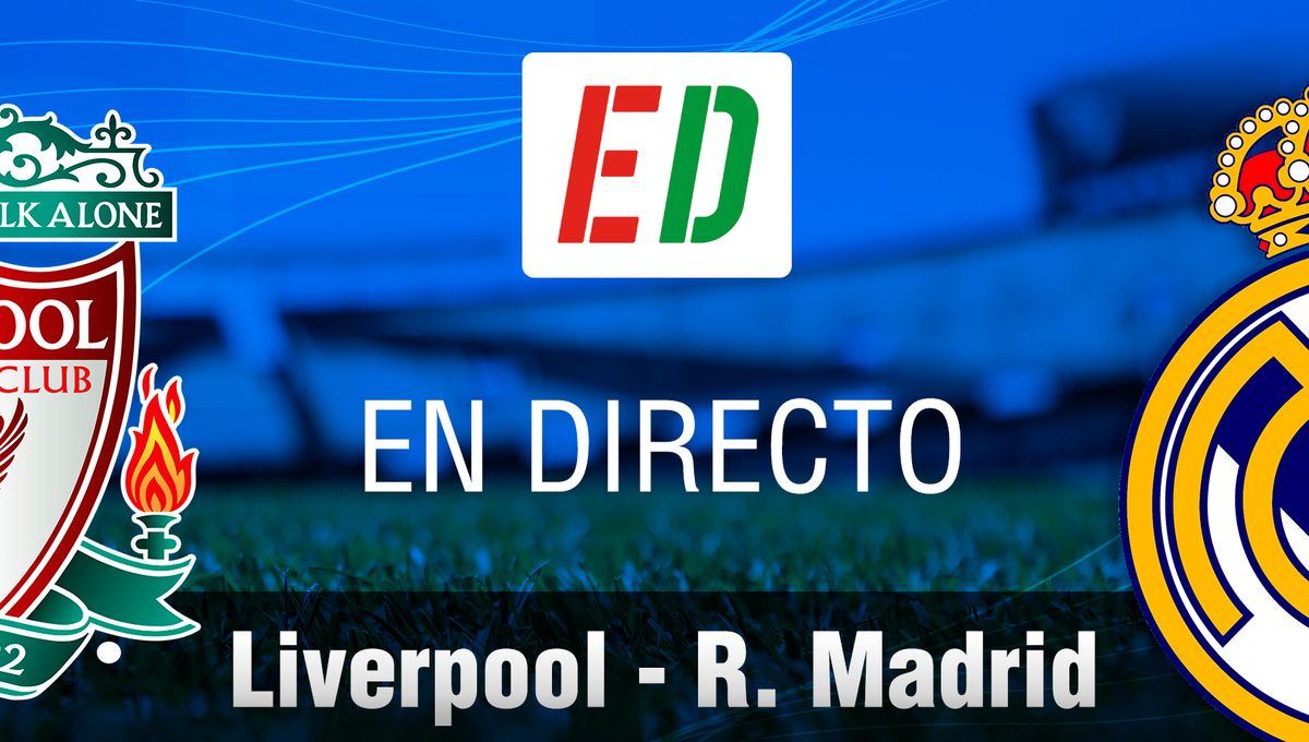Liverpool - Real Madrid: resumen, resultado y goles del Partido de Champions League