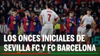 Alineaciones Sevilla - Barça: Alineación confirmada de Sevilla FC y FC Barcelona en la jornada 8ª de LaLiga EA Sports