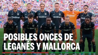 Alineaciones Leganés - Mallorca: Alineación posible de Leganés y Mallorca en el partido de hoy de LaLiga EA Sports