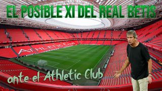 Athletic - Betis: El posible once de Pellegrini, con experimento obligado y más artillería