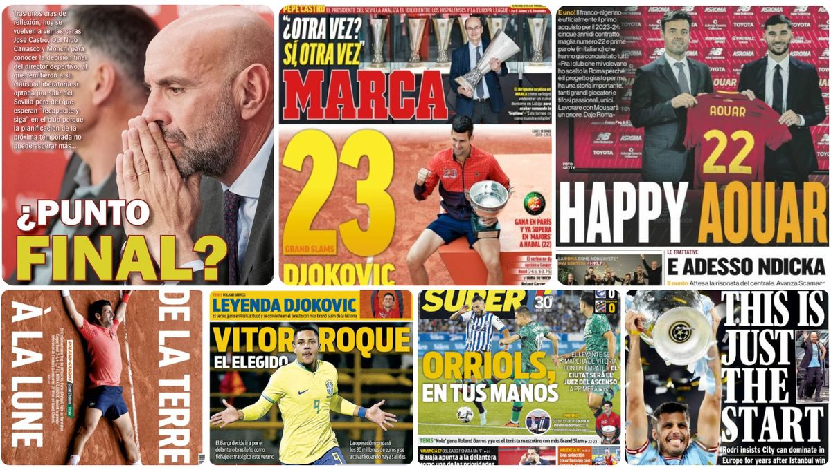 La decisión de Monchi, 'Happy Aouar', 23 veces Djokovic, vuelve Bellerín... las portadas del lunes 12 de junio