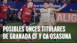 Alineaciones Granada - Osasuna: Alineación posible de Granada y Osasuna en el partido de hoy de LaLiga