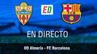 UD Almería - FC Barcelona en directo y online