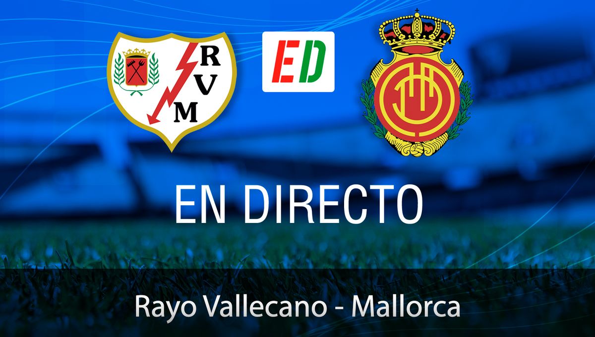 Rayo Vallecano - Mallorca: Resultado, resumen y goles