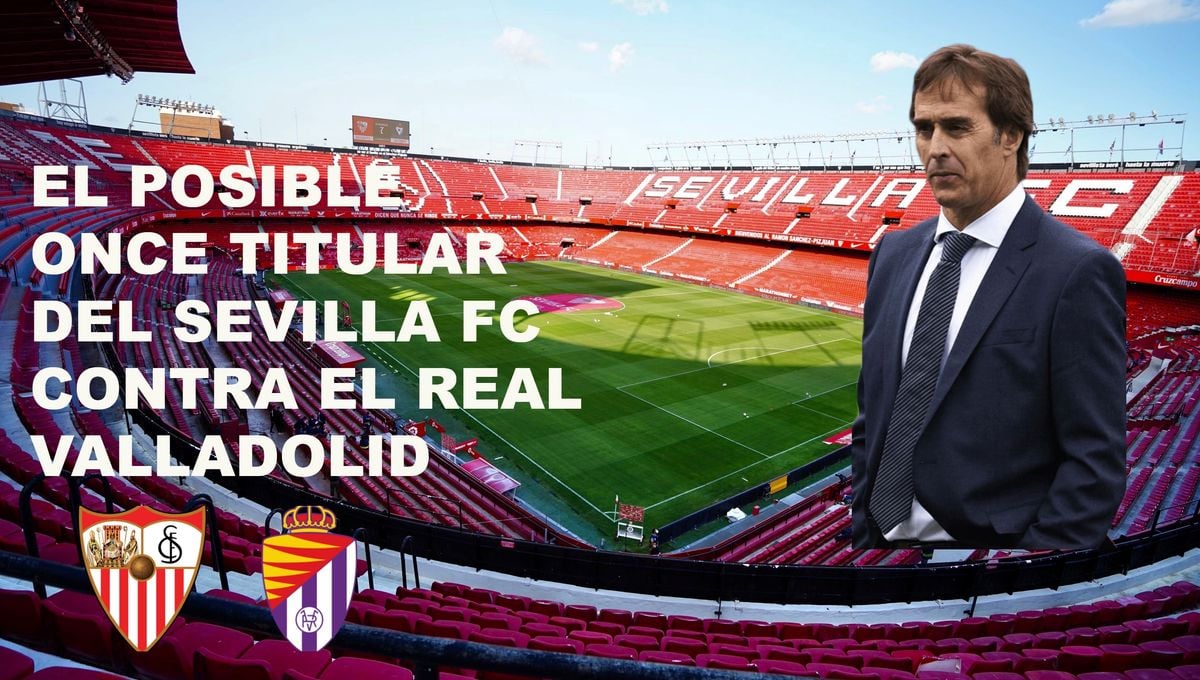 El posible once titular del Sevilla FC contra el Real Valladolid