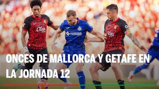 Alineaciones Mallorca-Getafe: Alineaciones posible de Mallorca y Getafe en la jornada 12 de LaLiga
