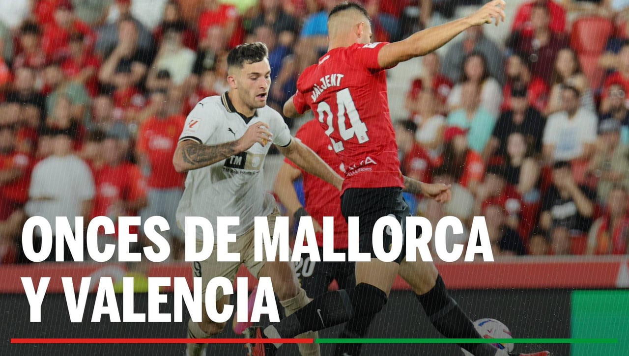 Alineaciones Mallorca - Valencia: Alineación posible del Mallorca y Valencia en el partido de hoy de la La Liga EA Sports