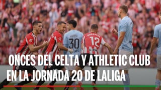 Alineaciones Celta - Athletic Club: Alineación posible del Celta de Vigo y Athletic Club en la jornada 20ª de LaLiga EA Sports