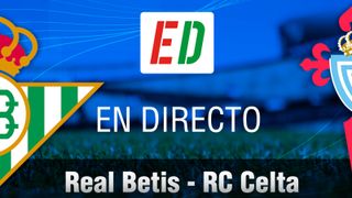 Betis - Celta en directo y online