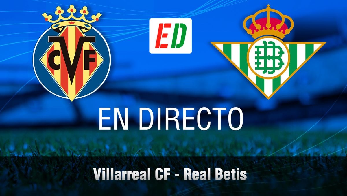 Villarreal - Betis en directo: resumen, resultado y goles del partido de la jornada 25 de LaLiga online