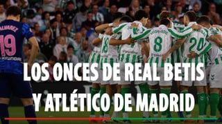 Alineaciones Betis - Atlético: Alineación posible de Real Betis y Atlético de Madrid en la jornada 10ª de LaLiga EA Sports