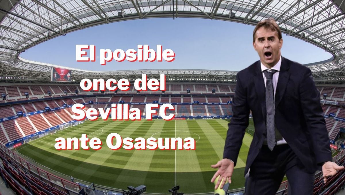 El posible once del Sevilla FC ante Osasuna