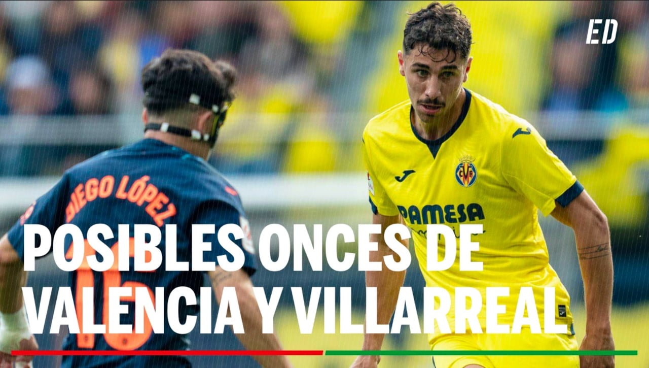 Alineaciones Valencia - Villarreal: Alineación posible de Valencia y Villarreal en el partido de hoy de LaLiga EA Sports