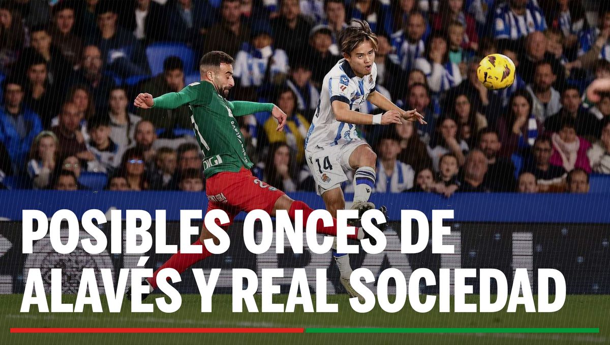 Alineaciones Alavés - Real Sociedad: Alineación posible de Alavés y Real Sociedad en el partido de hoy de LaLiga