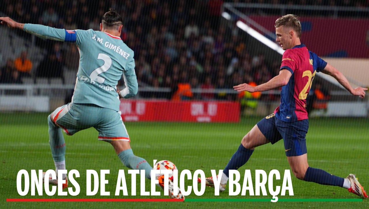 Onces confirmados de Atlético de Madrid y FC Barcelona para el encuentro de hoy de LaLiga EA Sports