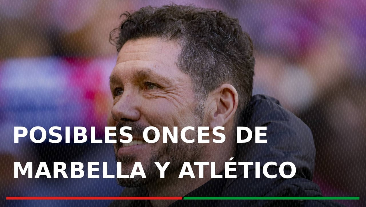 Marbella - Atlético de Madrid: Alineaciones, horario, canal y dónde ver en TV y online el partido de dieciseisavos de final de la Copa del Rey