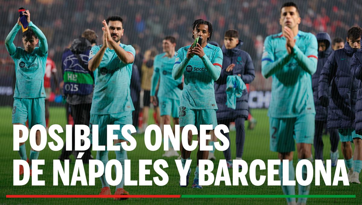 Nápoles - Barcelona: Alineación de Nápoles y Barcelona en el partido de hoy de la Champions League