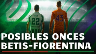 Betis - Fiorentina: Alineaciones confirmadas y dónde ver en TV y online el partido de semifinales de la UEFA Conference League