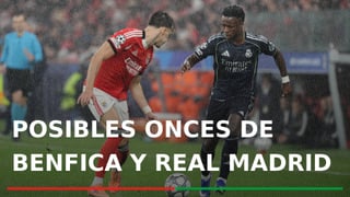 Alineaciones Benfica - Real Madrid : Alineación del Benfica y Madrid en el partido de ida de los Playoffs de Octavos de Champions League