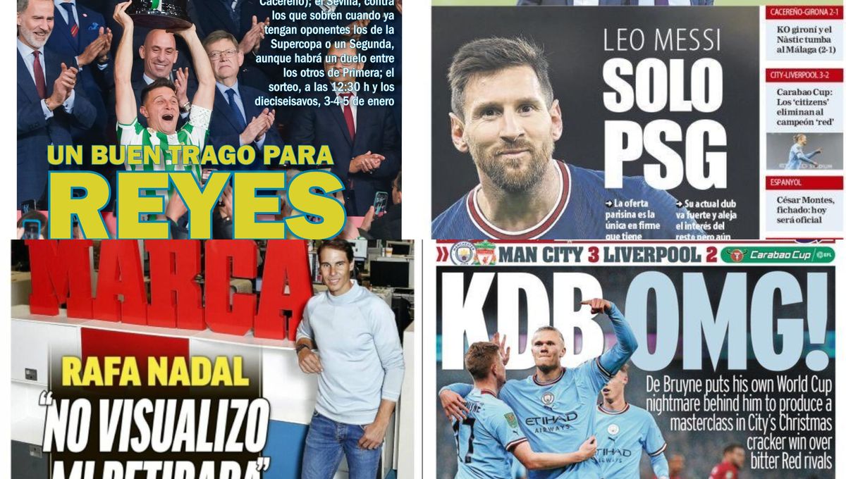 Betis y Sevilla conocen rivales de Copa, Leo Messi y el PSG, Nadal y su futuro... Así vienen las portadas